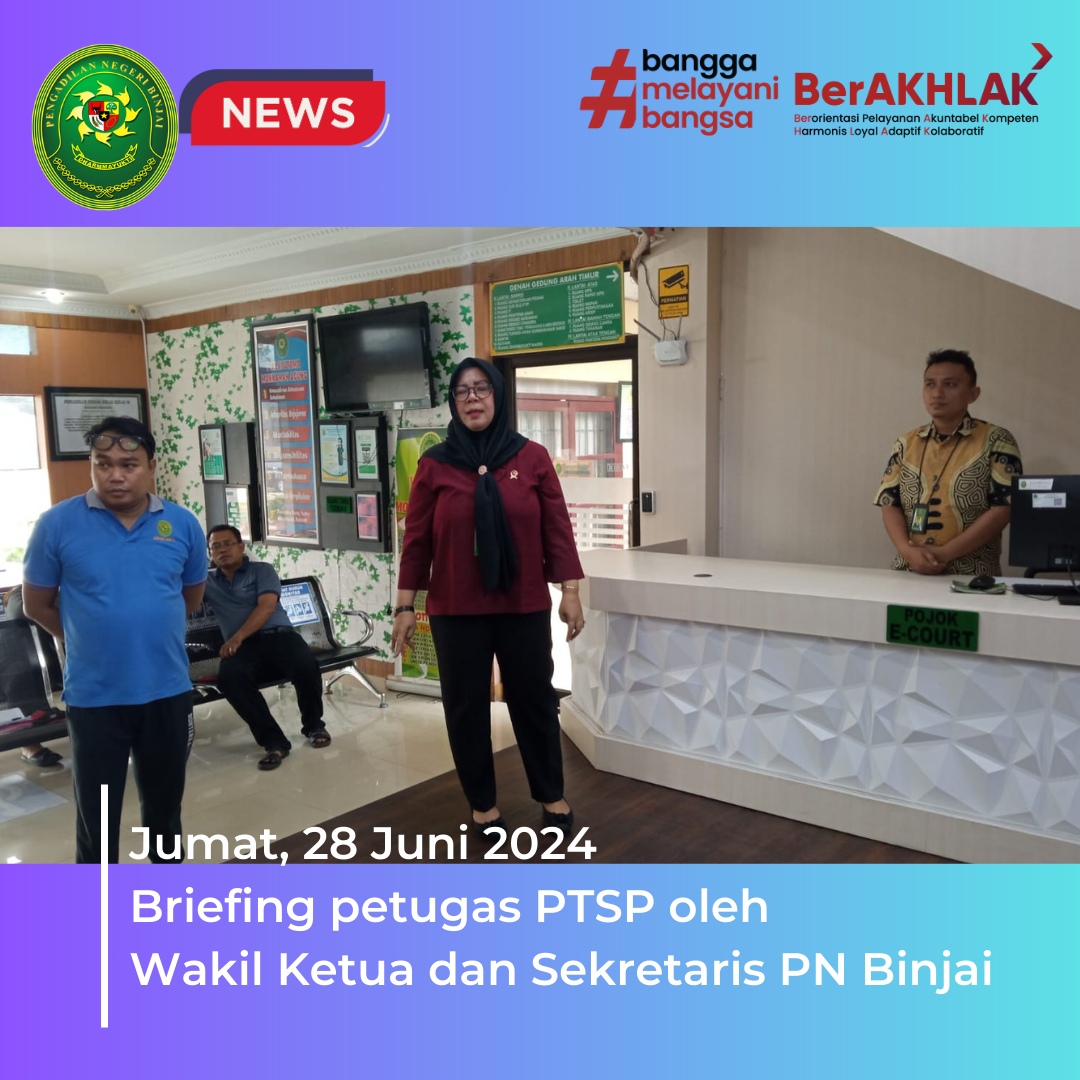 Briefing petugas PTSP oleh  Wakil Ketua dan Sekretaris PN Binjai 