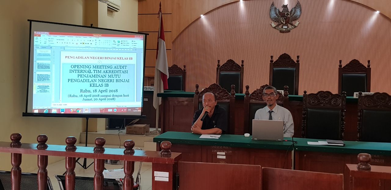 OPENING MEETING INTERNAL ASSESTMENT TIM AKREDITASI PENJAMIN MUTU PENGADILAN NEGERI BINJAI KELAS IB