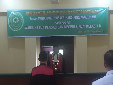 PENGAMBILAN SUMPAH DAN PELANTIKAN WAKIL KETUA PENGADILAN NEGERI BINJAI KELAS IB