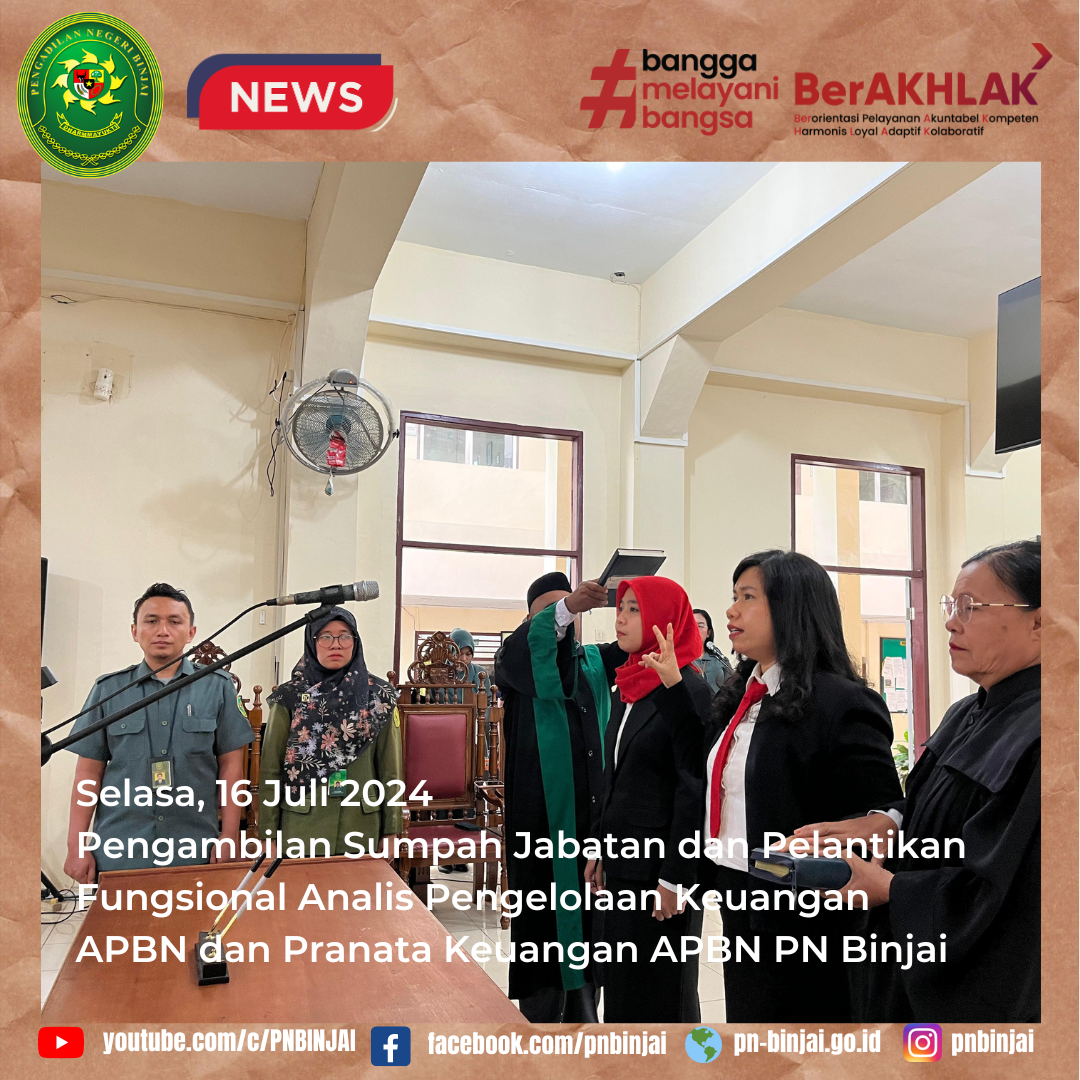 Acara Pengambilan Sumpah Jabatan dan Pelantikan Fungsional Analis Pengelolaan Keuangan APBN dan Pranata Keuangan APBN PN Binjai 