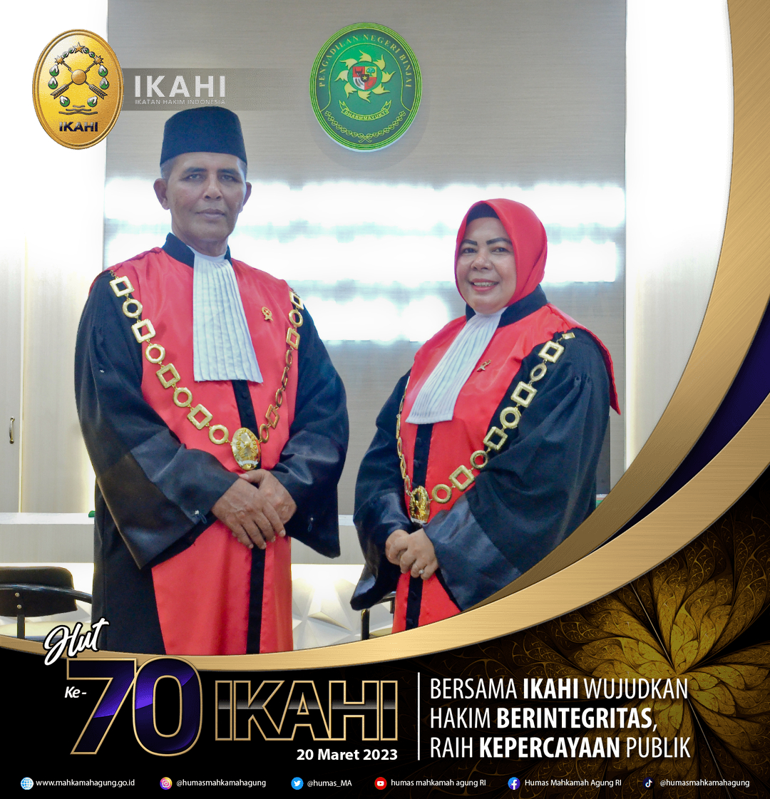 MELALUI PERAYAAN HUT KE-70 IKATAN HAKIM INDONESIA (IKAHI) BERSAMA IKAHI WUJUDKAN HAKIM BERINTEGRITAS, RAIH KEPERCAYAAN PUBLIK